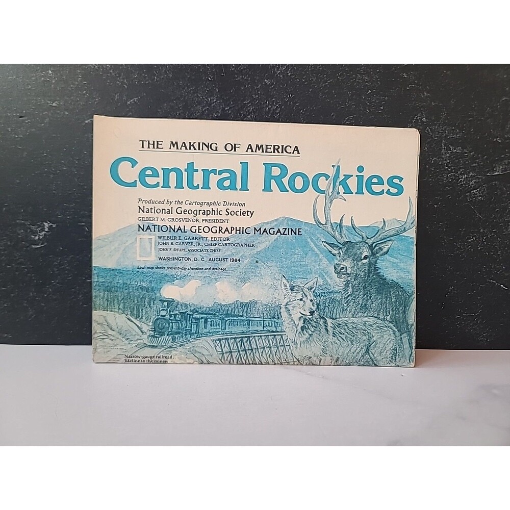 National Geographic August 1984 Map The Making of America Central Rockies READ